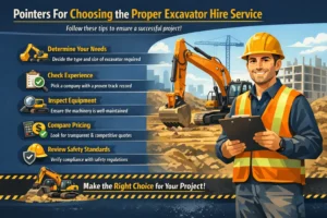 Pointers For Choosing the Proper Excavator Hire Service